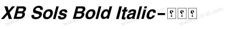XB Sols Bold Italic字体转换
